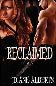 Title: Reclaimed, Author: Diane Alberts