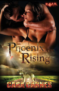 Title: Phoenix Rising, Author: Cara Carnes