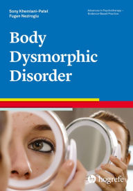 Title: Body Dysmorphic Disorder, Author: Sony Khemlani-Patel