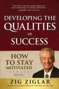 Title: Developing the Qualities of Success, Author: Zig Ziglar