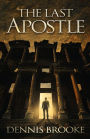 The Last Apostle: A Novel