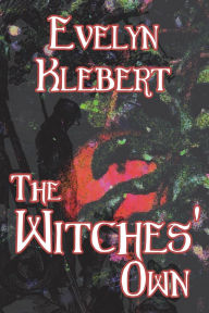 Title: The Witches' Own, Author: Evelyn Klebert