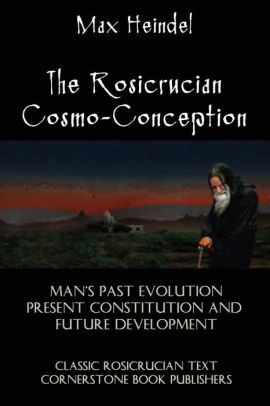 The Rosicrucian Cosmo Conception By Max Heindel Paperback Barnes Noble