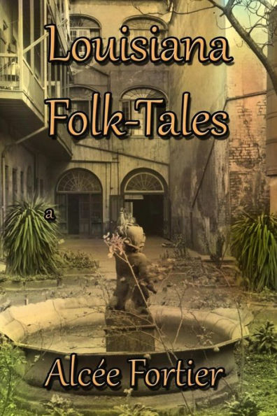Louisiana Folk-tales