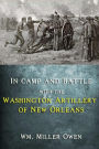 In Camp and Battle with the Washington Artillery of New Orleans