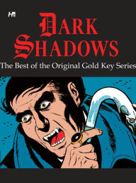 Title: Dark Shadows: The Best of the Original Gold Key Series, Author: D.J. Arneson