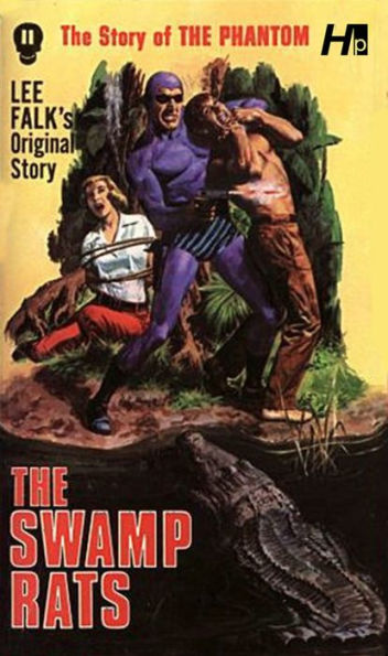 The Phantom: The Complete Avon Novels: Volume 11 The Swamp Rats!