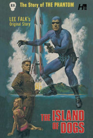 Online google book download to pdf The Phantom The Complete Avon Volume 13 The Island of Dogs by Lee Falk, George Wilson English version CHM ePub 9781613451922