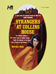 Title: Dark Shadows the Complete Paperback Library Reprint Volume 3: Strangers at Collins House, Author: Marilyn Ross