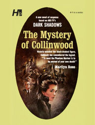 Free ebook share download Dark Shadows the Complete Paperback Library Reprint Volume 4: The Mystery of Collinwood English version by Marilyn Ross CHM 9781613451984