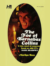 Dark Shadows the Complete Paperback Library Reprint Book 9: The Foe of Barnabas Collins