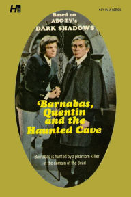 Epub ebook downloads free Dark Shadows the Complete Paperback Library Reprint Book 21: Barnabas, Quentin and the Haunted Cave by Marilyn Ross 9781613452400 in English