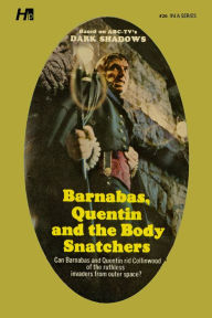 Free books to download pdf Dark Shadows the Complete Paperback Library Reprint Book 26: Barnabas, Quentin and the Body Snatchers by 