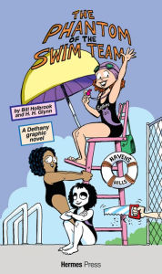 Free mobi books to download Dethany and The Phantom of the Swim Team by Bill Holbrook, H H Glynn, Daniel Herman DJVU PDB CHM (English Edition) 9781613452943