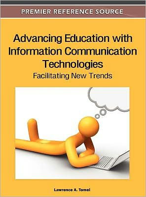 Advancing Education with Information Communication Technologies: Facilitating New Trends