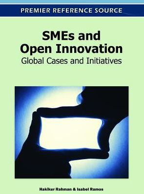 SMEs and Open Innovation: Global Cases and Initiatives