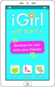 Title: iGirl: My B.F.F.s, Author: Isabel B. Lluch