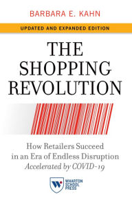 The Shopping Revolution, Updated and Expanded Edition: How Retailers Succeed in an Era of Endless Disruption Accelerated by COVID-19