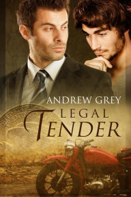 Title: Legal Tender, Author: Andrew Grey