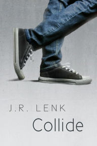 Title: Collide, Author: J. R. Lenk
