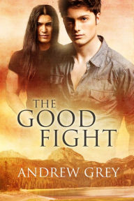 Title: The Good Fight, Author: Andrew Grey