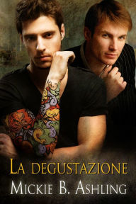 Title: La degustazione, Author: Mickie B. Ashling