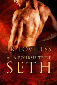 Title: À la poursuite de Seth, Author: J.R. Loveless