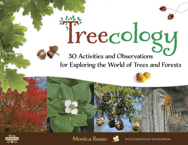 Treecology: 30 Activities and Observations for Exploring the World of Trees Forests