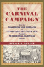 Carnival Campaign: How the Rollicking 1840 Campaign of 