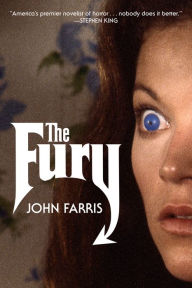 Title: The Fury: A Novel, Author: John Farris