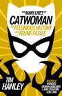 Many Lives of Catwoman: The Felonious History of a Feline Fatale