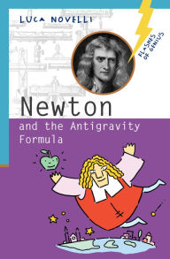 Title: Newton and the Antigravity Formula, Author: Luca Novelli