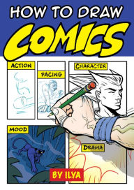 Title: How to Draw Comics, Author: Ilya