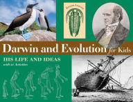 Title: Darwin and Evolution for Kids: His Life and Ideas with 21 Activities, Author: Kristan Lawson
