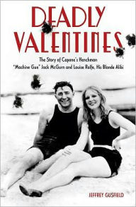 Title: Deadly Valentines: The Story of Capone's Henchman 