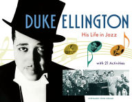 Title: Duke Ellington: His Life in Jazz with 21 Activities, Author: Stephanie Stein Crease