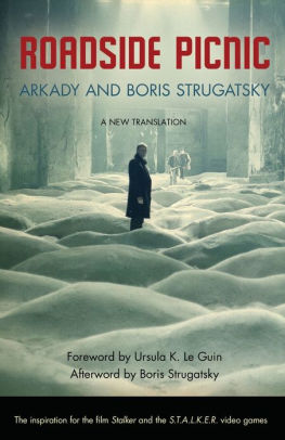 Title: Roadside Picnic, Author: Arkady Strugatsky, Boris Strugatsky
