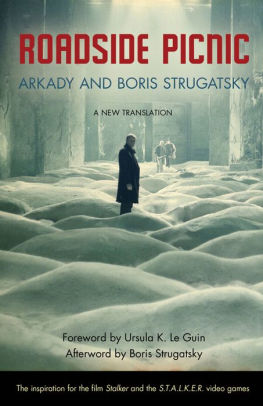 Title: Roadside Picnic, Author: Arkady Strugatsky, Boris Strugatsky, Olena Bormashenko