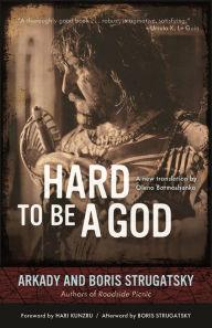 Title: Hard to Be a God, Author: Arkady Strugatsky