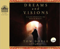 Title: Dreams and Visions: Is Jesus Awakening the Muslim World?, Author: Tom Doyle