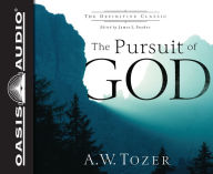 Title: The Pursuit of God (The Definitive Classic), Author: A.W. Tozer