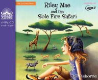 Title: Riley Mae and the Sole Fire Safari, Author: Jill Osborne