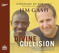 Title: Divine Collision: An African Boy, An American Lawyer, and Their Remarkable Battle for Freedom, Author: Jim Gash