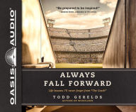 Title: Always Fall Forward: Life Lessons I'll Never Forget from 