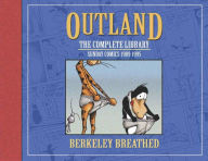 Title: Berkeley Breathed's Outland: The Complete Collection, Author: Berkeley Breathed