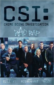 Title: CSI: Crime Scene Investigation: Bad Rap, Author: Max Allan Collins