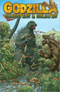 Title: Godzilla: Gangsters & Goliaths, Author: John Layman