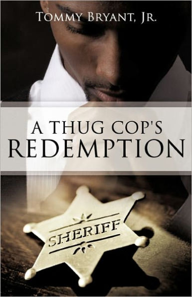 A Thug Cop's Redemption