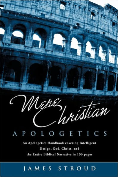 Mere Christian Apologetics