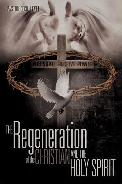 the Regeneration of Christian And Holy Spirit